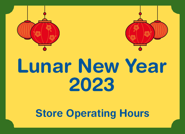 2023 Lunar New Year Store Operating Hours